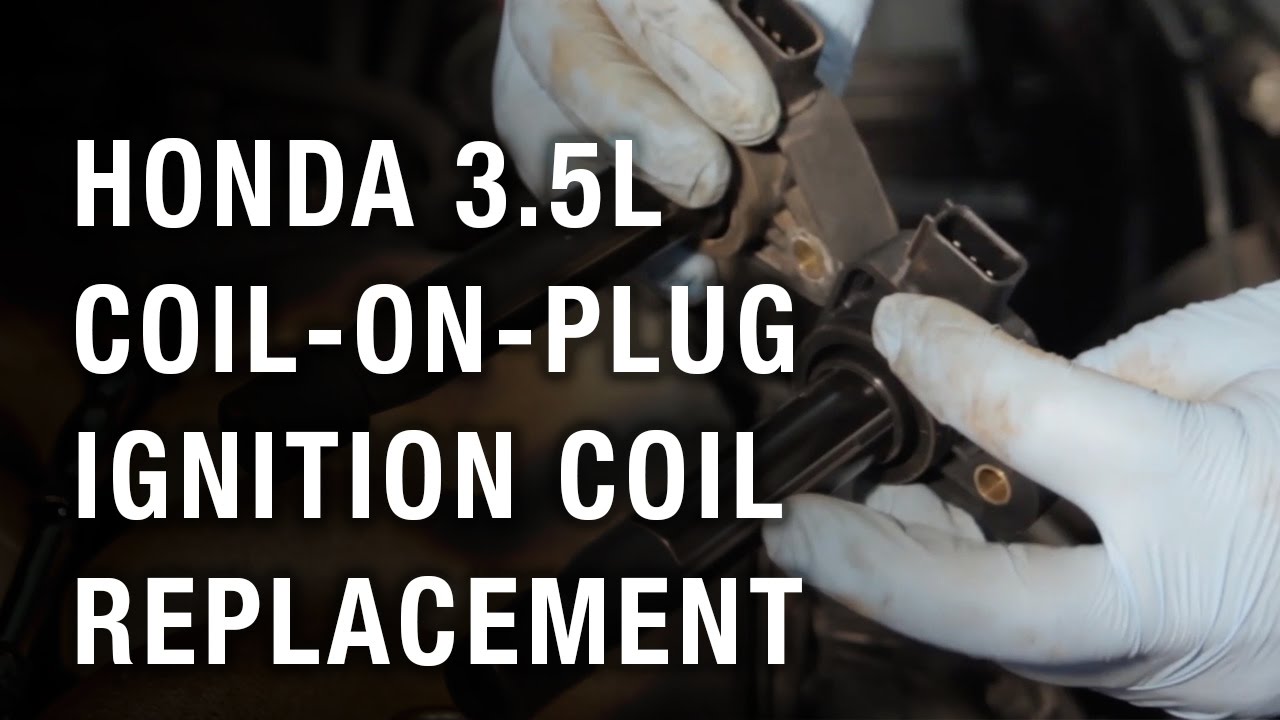Honda 3.5L Coil-on-Plug Ignition Coil Replacement