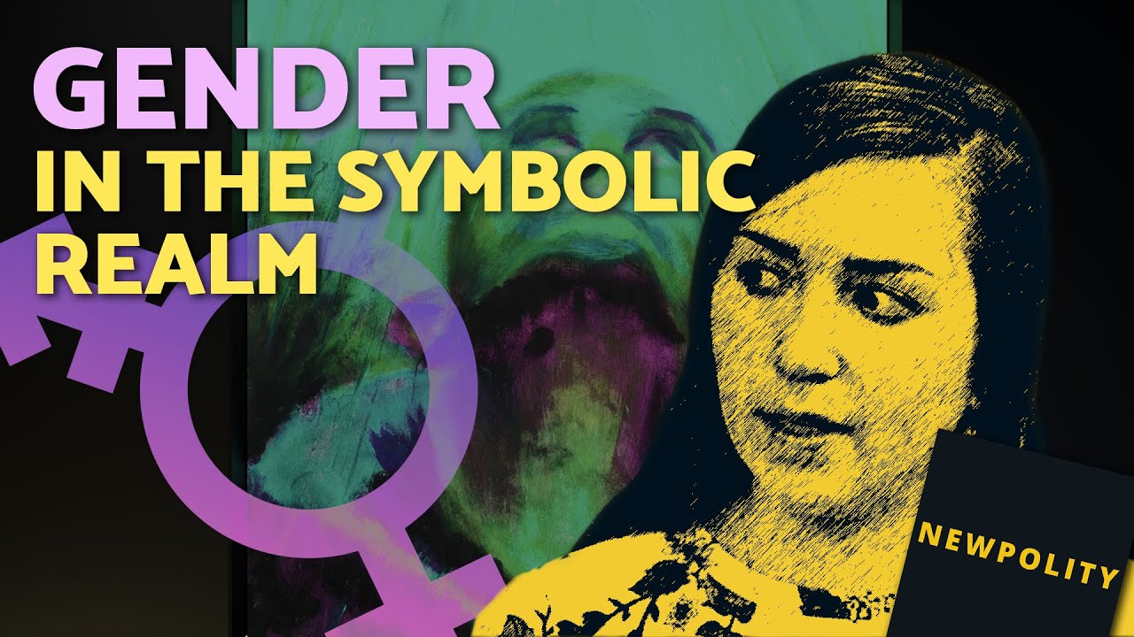 GENDER in the symbolic realm | with Maria Brandell (New Polity)