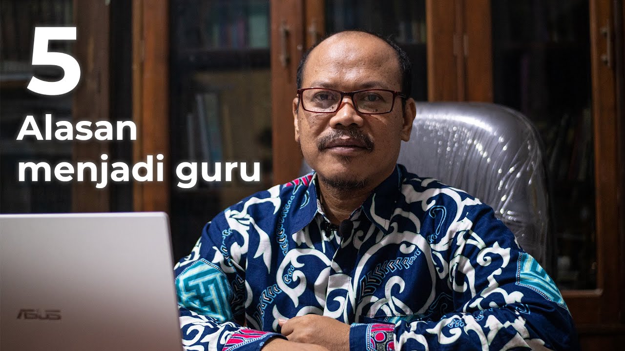 Kenapa anda memilih menjadi guru? ini dia 5 Alasan kenapa menjadi guru!