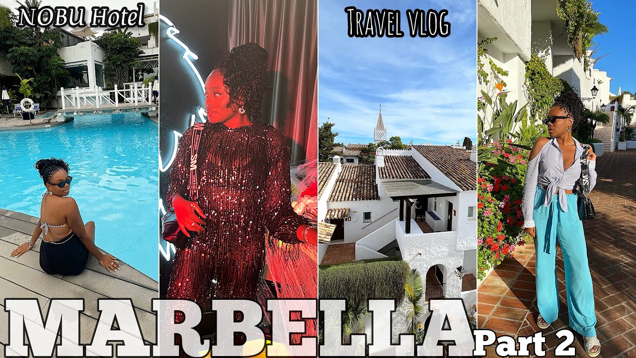 MARBELLA: Travel Vlog Part 2;  Nobu Hotel