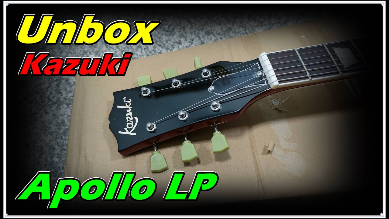 แกะกล่องกีตาร์ Kazuki apollo Les Paul