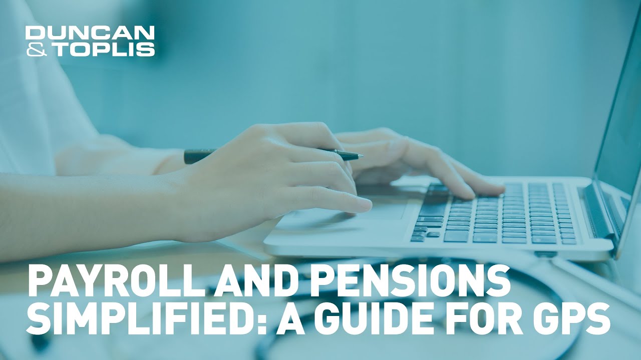 Payroll and pensions simplified: A guide for GPs