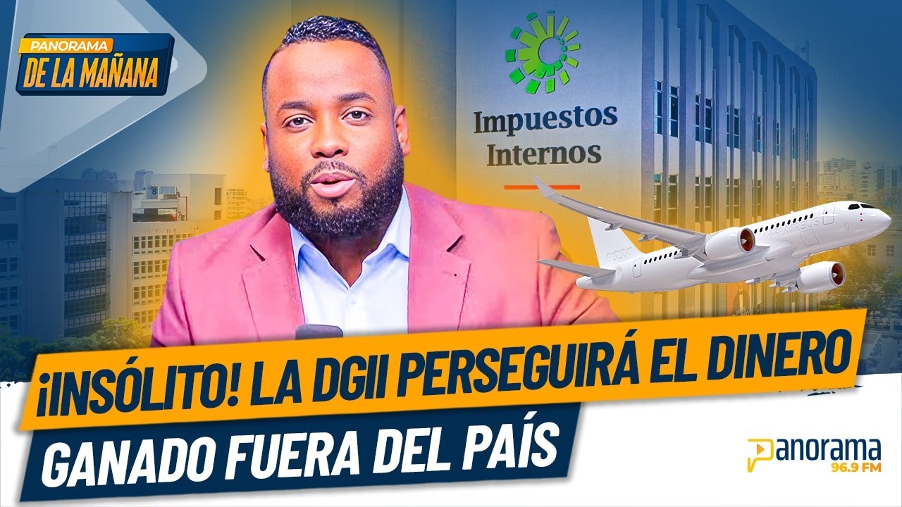 Elvin Castillo revela c&oacute;mo Impuestos Internos buscar&aacute; perseguir el dinero que haces fuera del pa&iacute;s