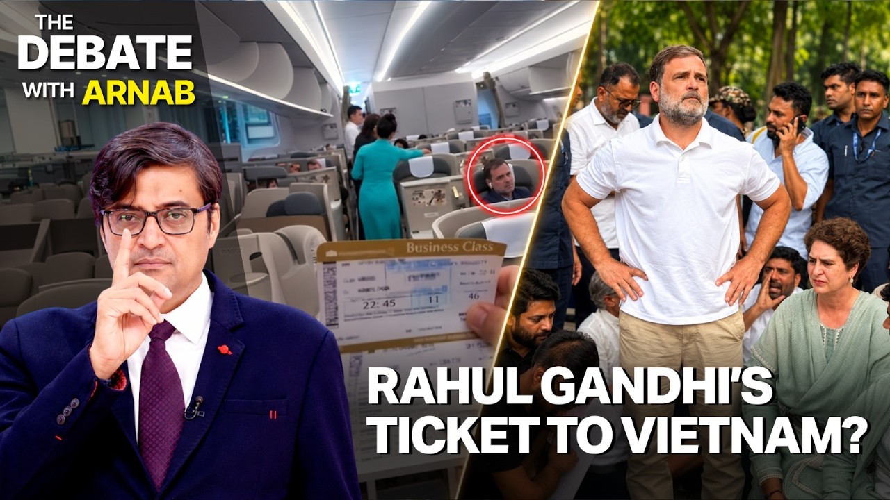 Debate With Arnab: Rahul Gandhi Escapes To Vietnam After Call For Delhi Protest