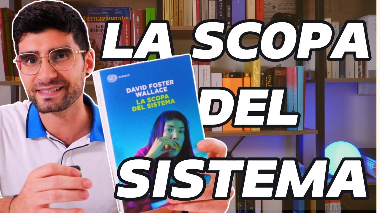 La scopa del sistema, di David Foster Wallace: recensione e analisi approfondita