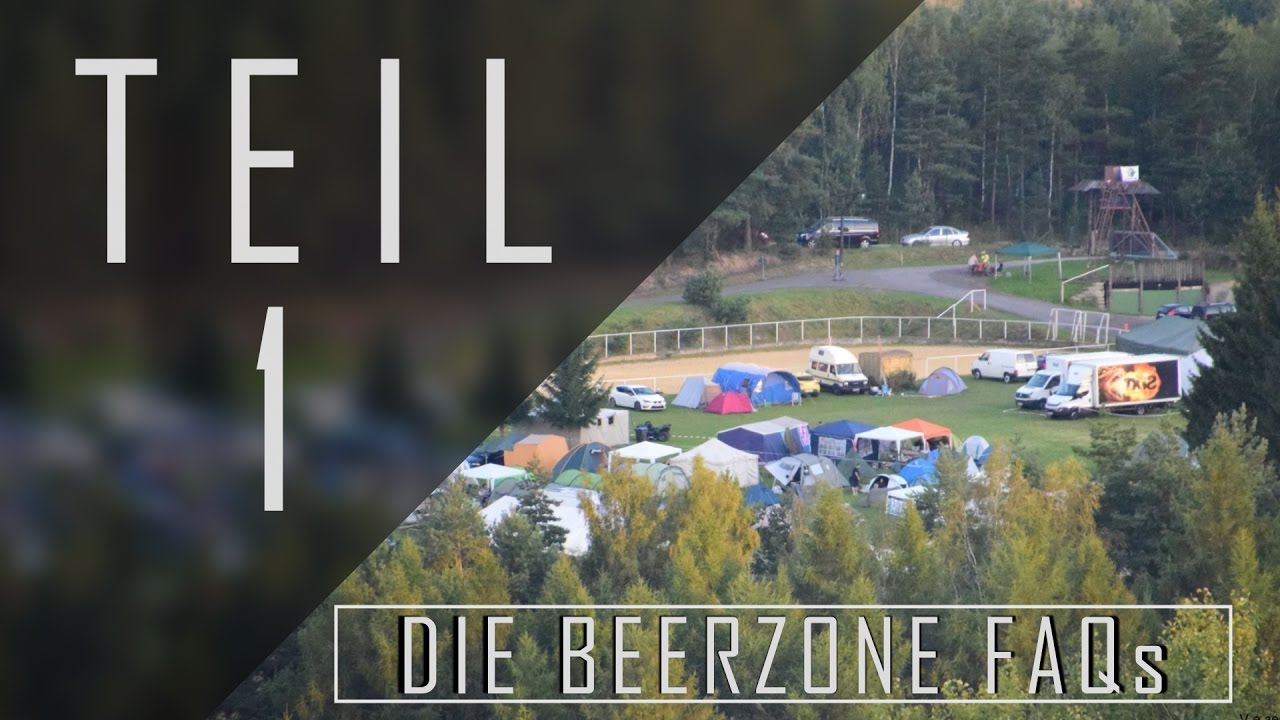 Die Beerzone 8 Doku | Die Beerzone FAQs und das Zeltplatzleben | Teil 1 | 2016 | Zensierte Version