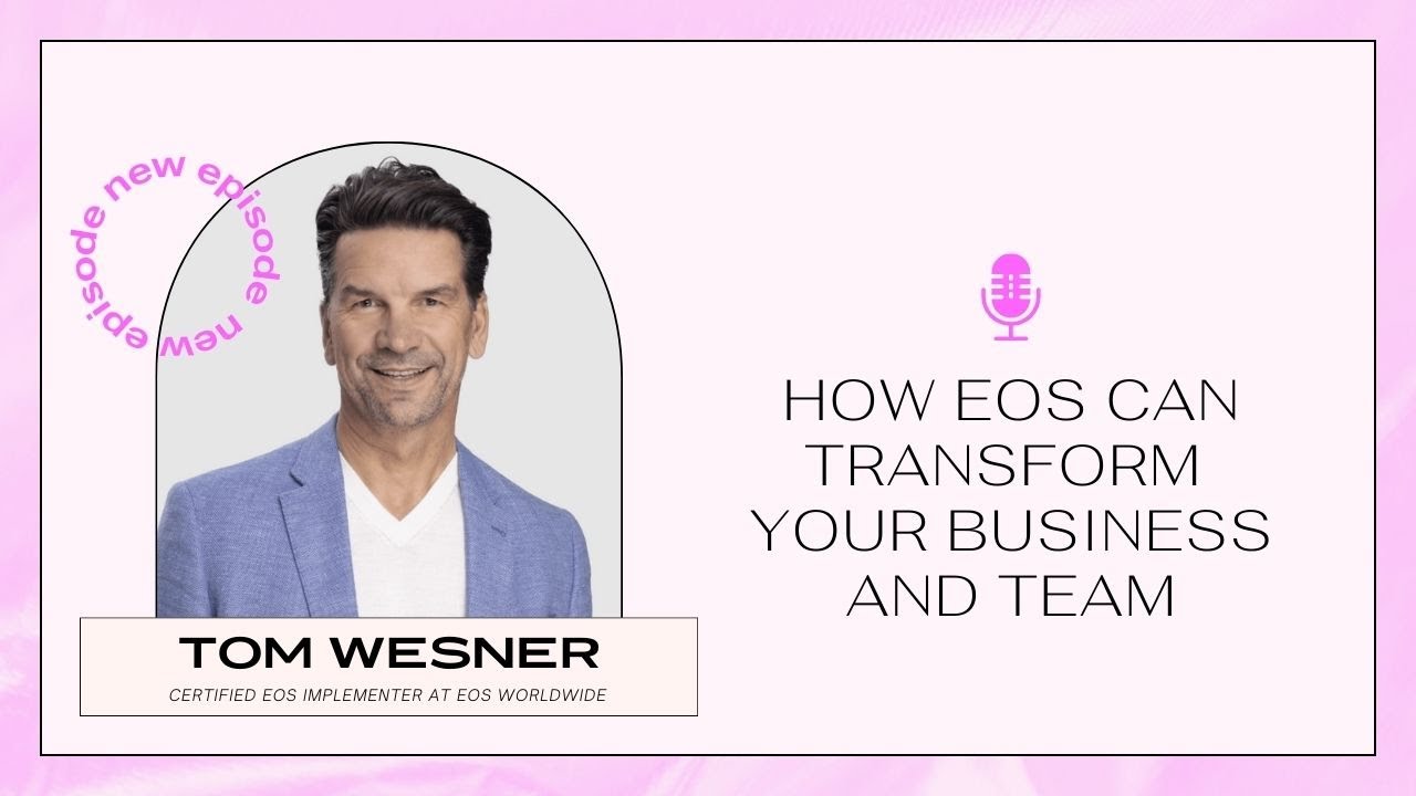 How EOS (Entrepreneurial Operating System) Can Transform Your Business and Team