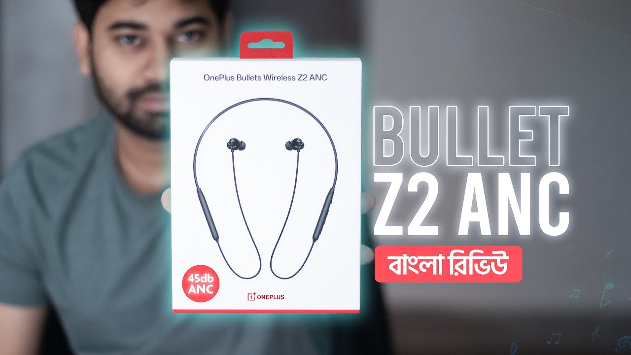 OnePlus Bullets Wireless Z2 ANC Bangla Review | TechBit