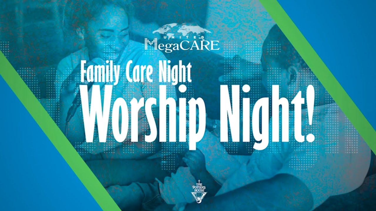 United MegaCare Presents: Virtual Family CARE Night (A Virtual Worship Service)
