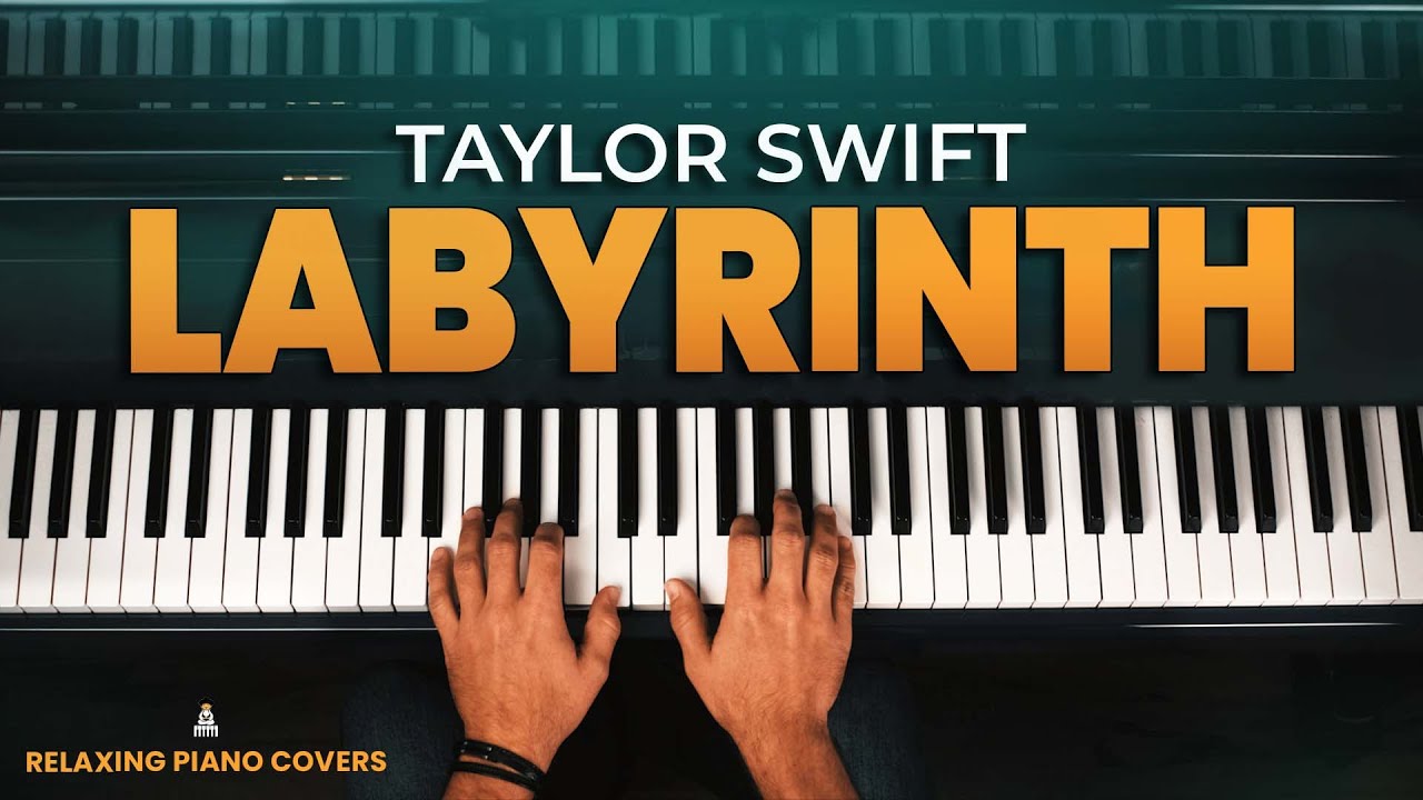 Taylor Swift - Labyrinth (Piano Cover with SHEET MUSIC)