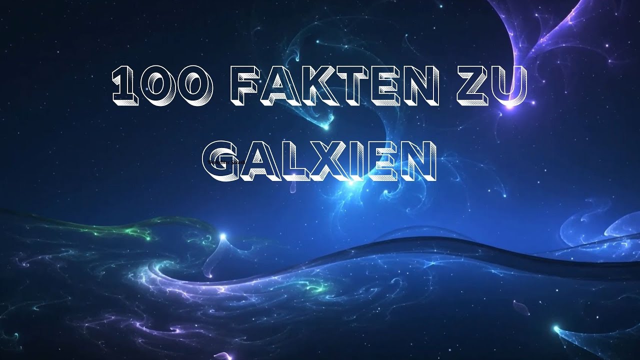 Universum zum Einschlafen 💤 100 Fakten über ferne Galaxien | 3h Wissenschaft | Sanfte Einschlafhilfe