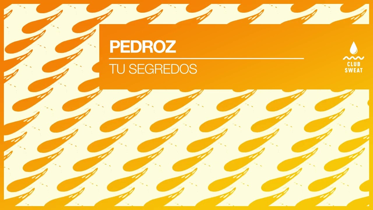 Pedroz - Tu Segredos