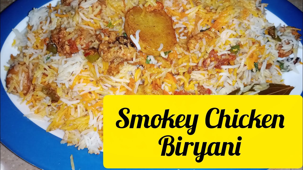Smokey Chicken Biryani by Najmas Kitchen And Tips 