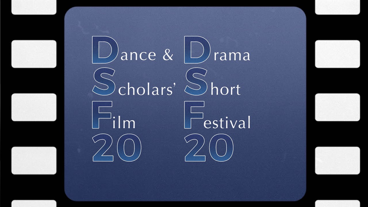 Dance and Drama Scholars' Film Festival | Headington School