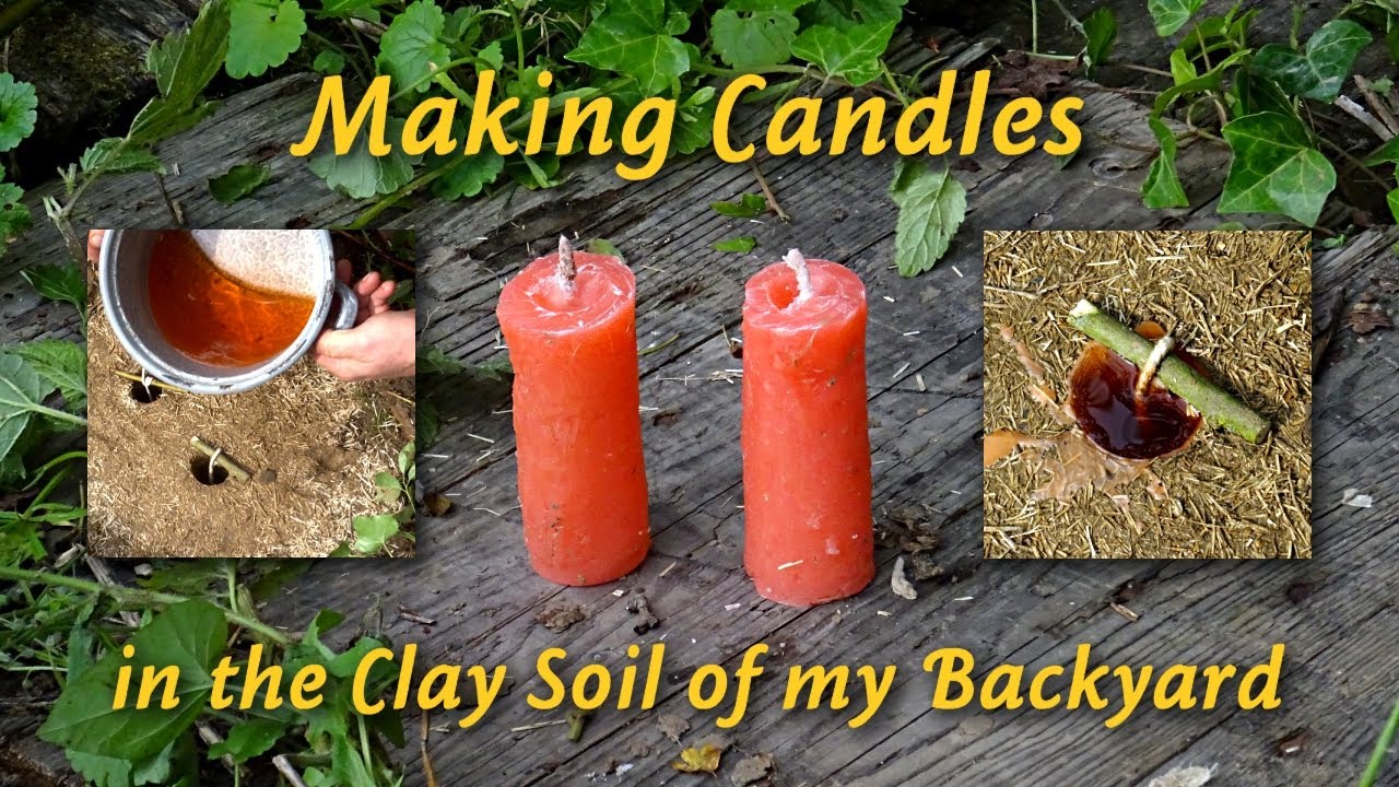 Outdoor Crafts - Making Candles in the Clay Soil of my Backyard