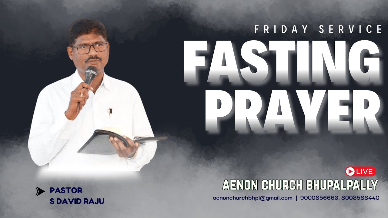 Friday Fasting Prayer - February 27th 2026 | Pastor David Raju | Aenon Church  Bhupalapally