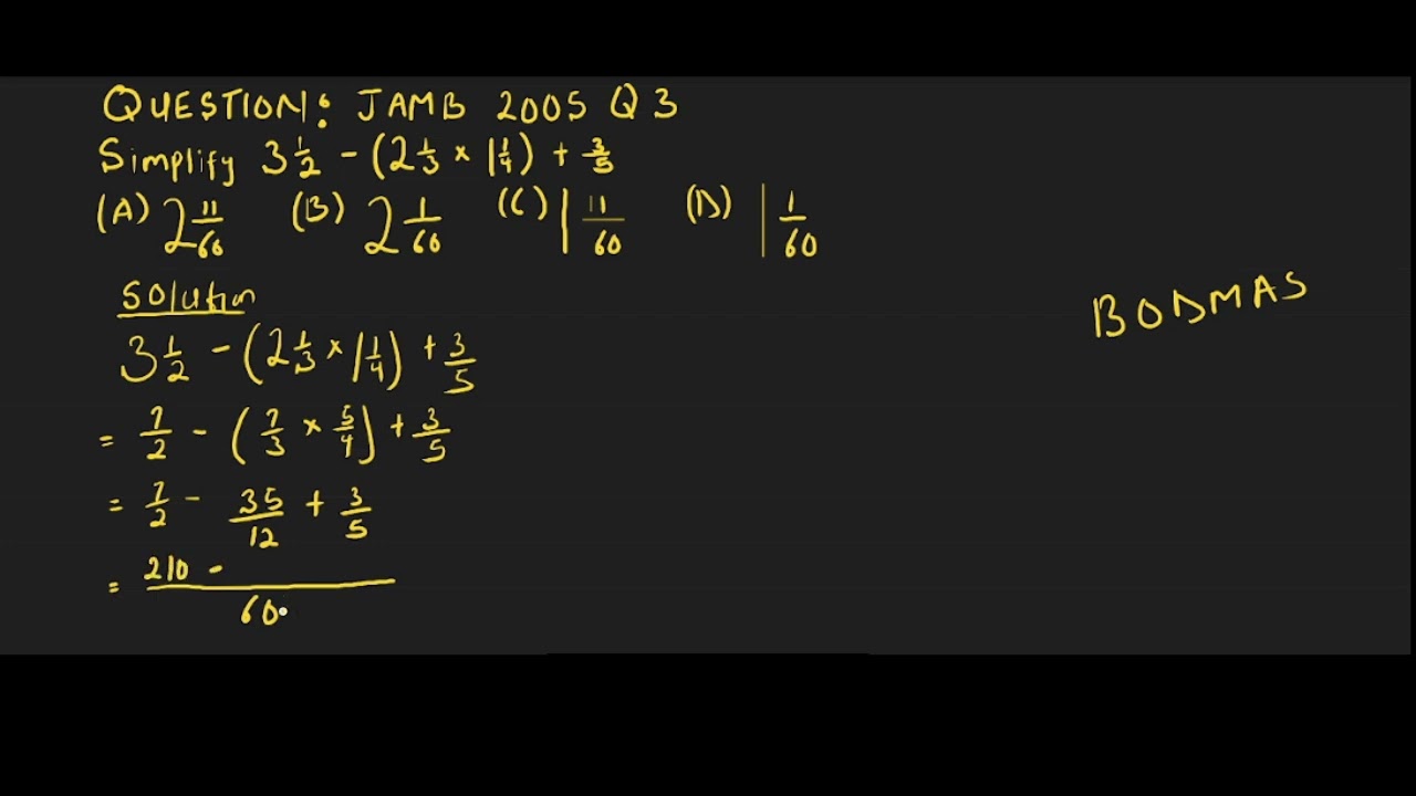 JAMB MATHEMATICS 2005 Q3 on Fraction SOLVED Step-by-Step
