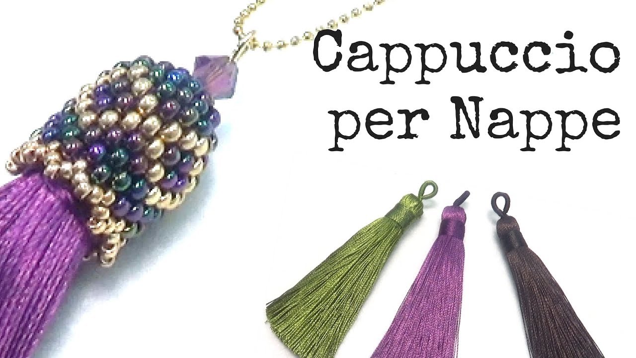 Come fare una Cappuccio o Cap per le Nappe - Tecnica con Perline