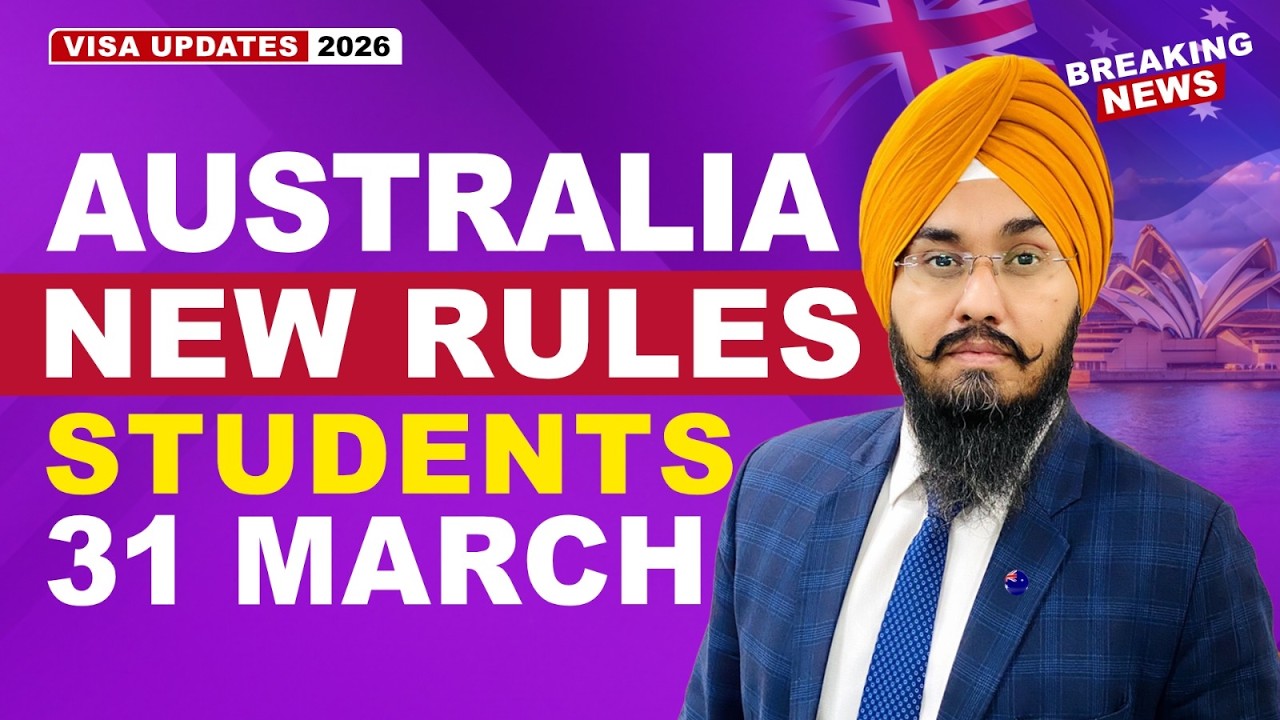 AUSTRALIA NEW RULES STUDENTS 31 MARCH | STUDY VISA UPDATES 2026 | USA CANADA UK