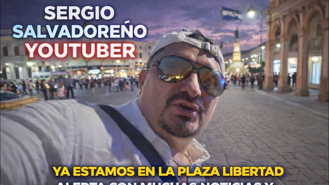 provocando hoy hay noticia de primisias- Sergio Vasil Salvadoreño [Plaza Libertad]