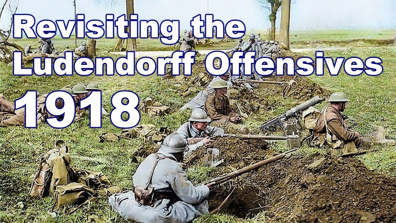 Revisiting the Ludendorff Offensives, March-July 1918 | Prof David Stevenson