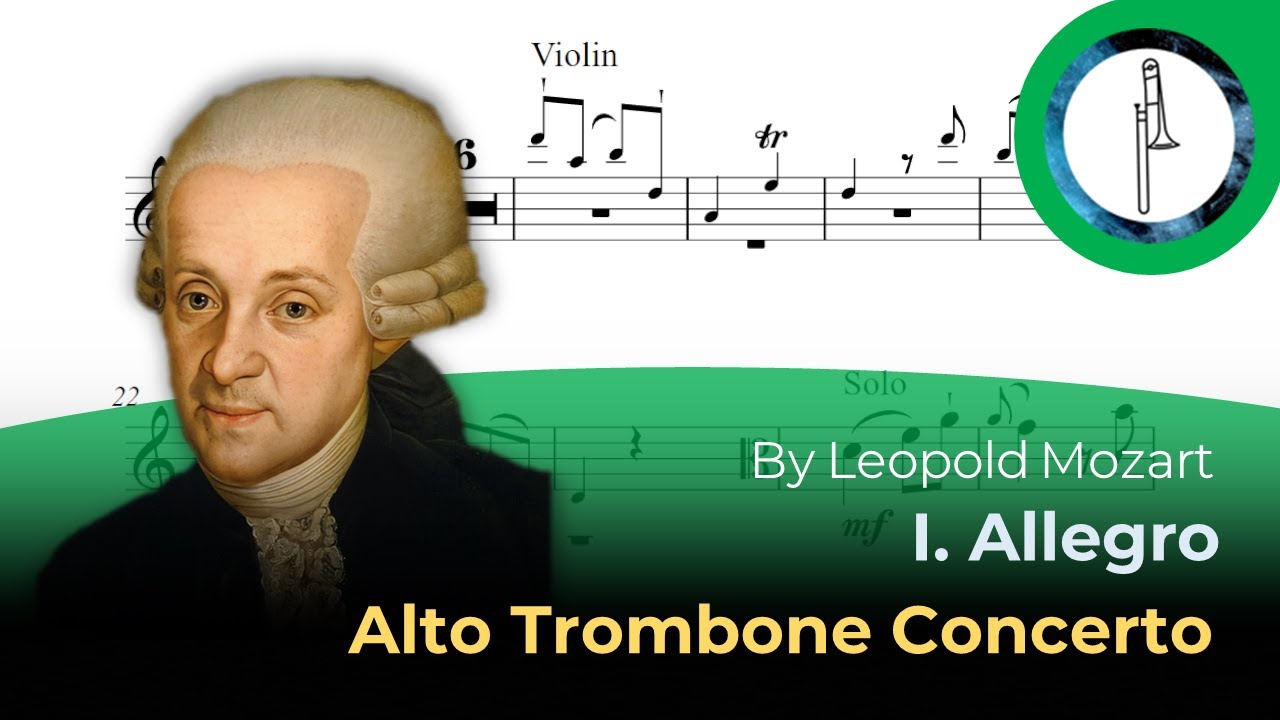 Trombone Play-Along: Alto Trombone Concerto, I. Allegro by Leopold Mozart.