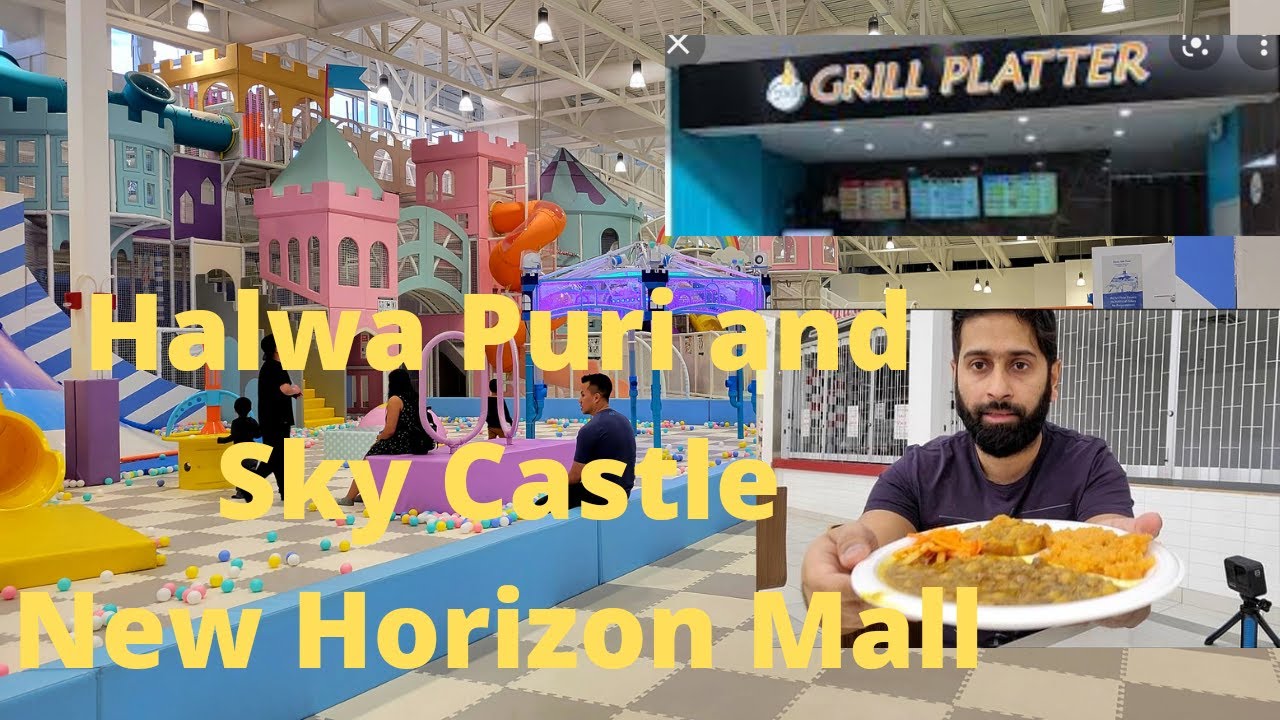 Halwa Puri and Sky Castle at New Horizon Mall in Calgary, Alberta
