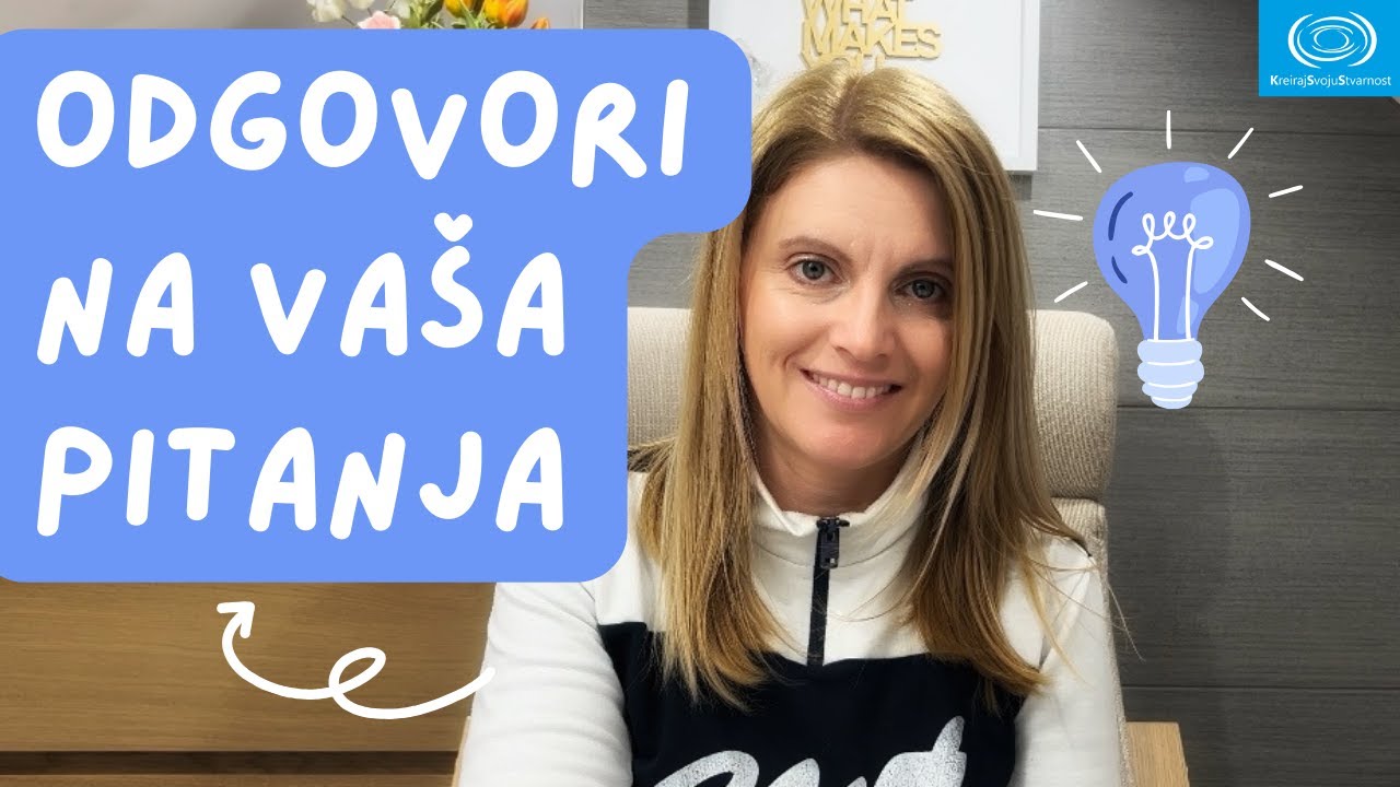Odgovori na vaša pitanja 💕| KreirajSvojuStvarnost | Nevil Godard iskustva
