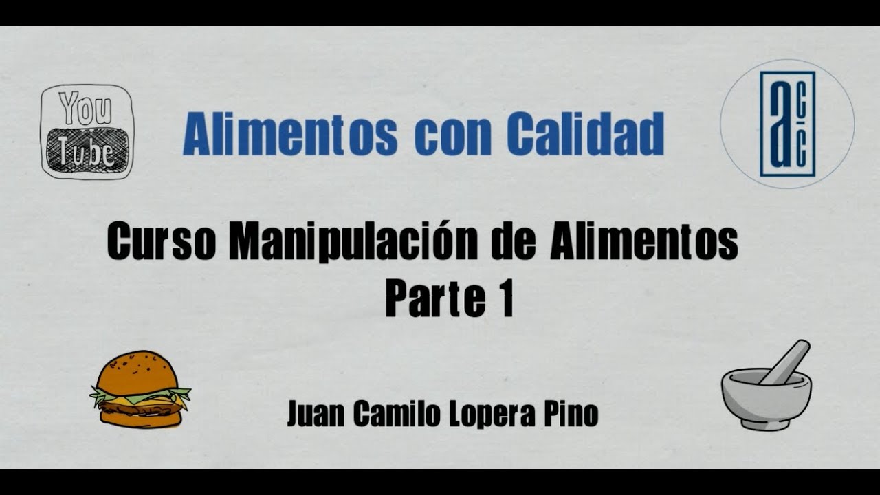 🍗 CURSO MANIPULACIÓN de Alimentos Parte 1 👩‍🍳/ Alimentos con Calidad