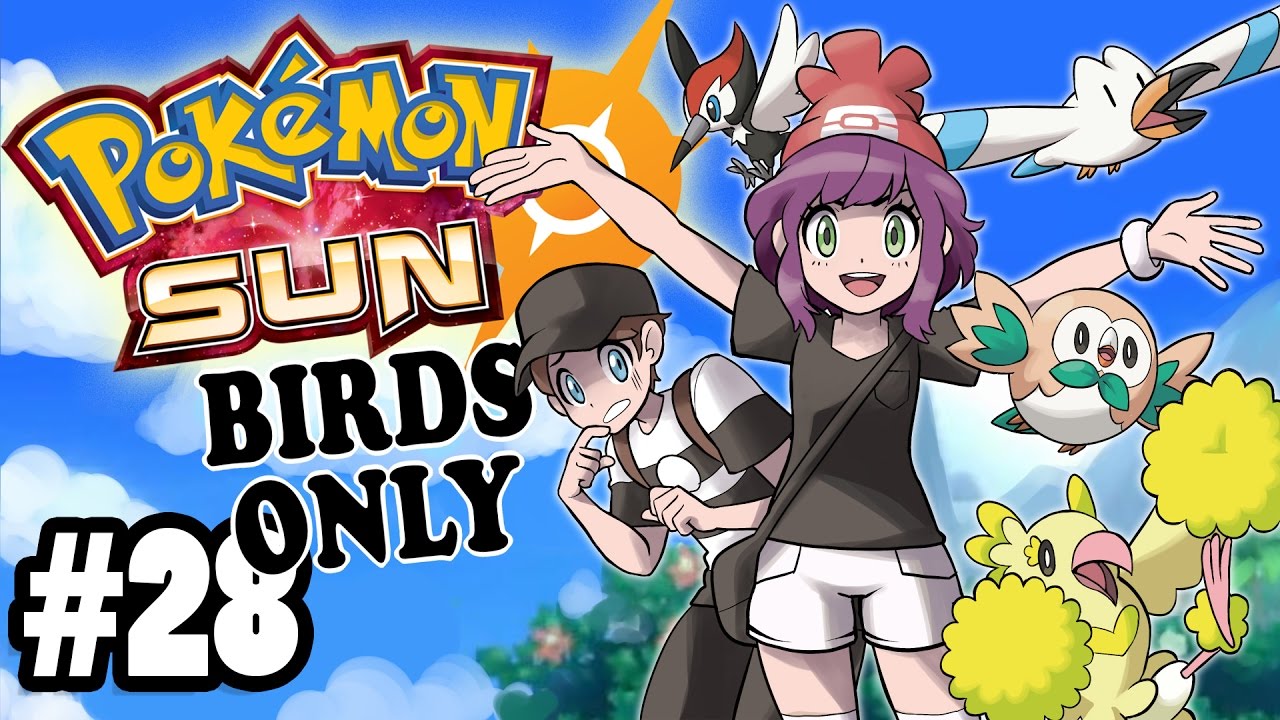 POKEMON SUN - BIRDS ONLY! - SCRUMP MVP - Pt. 28