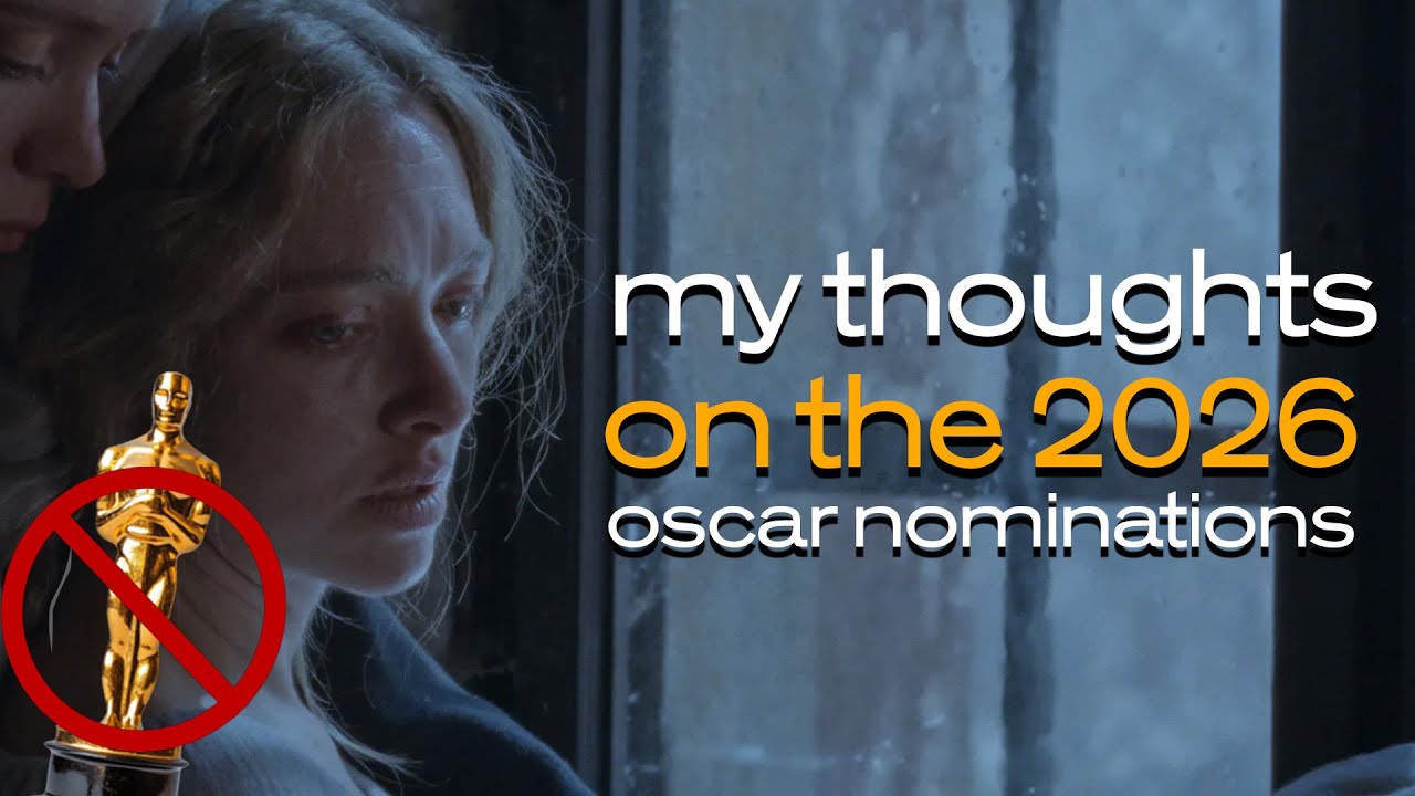 My Thoughts on the 2026 Oscar Nominations