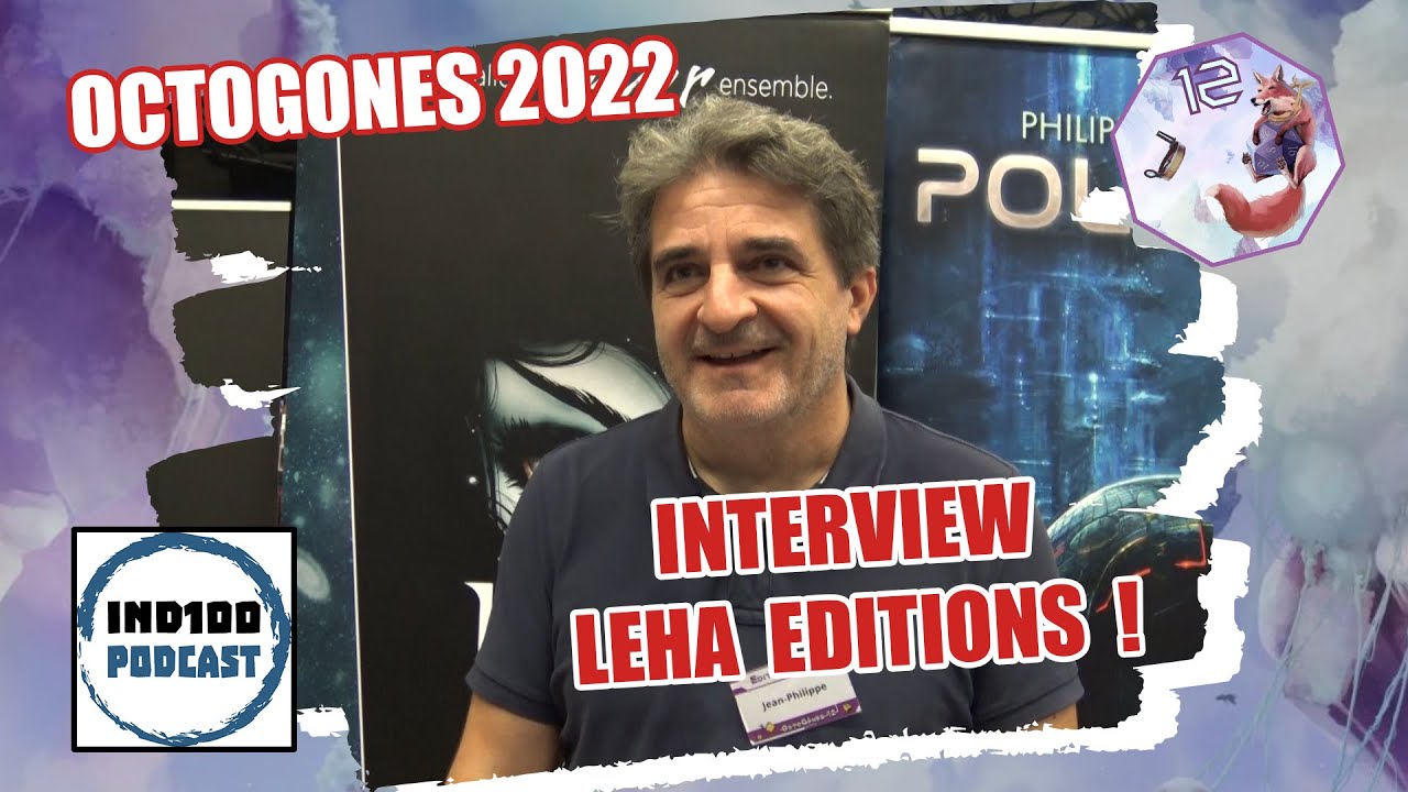 OctoGônes 2022 - Interview Leha Editions !