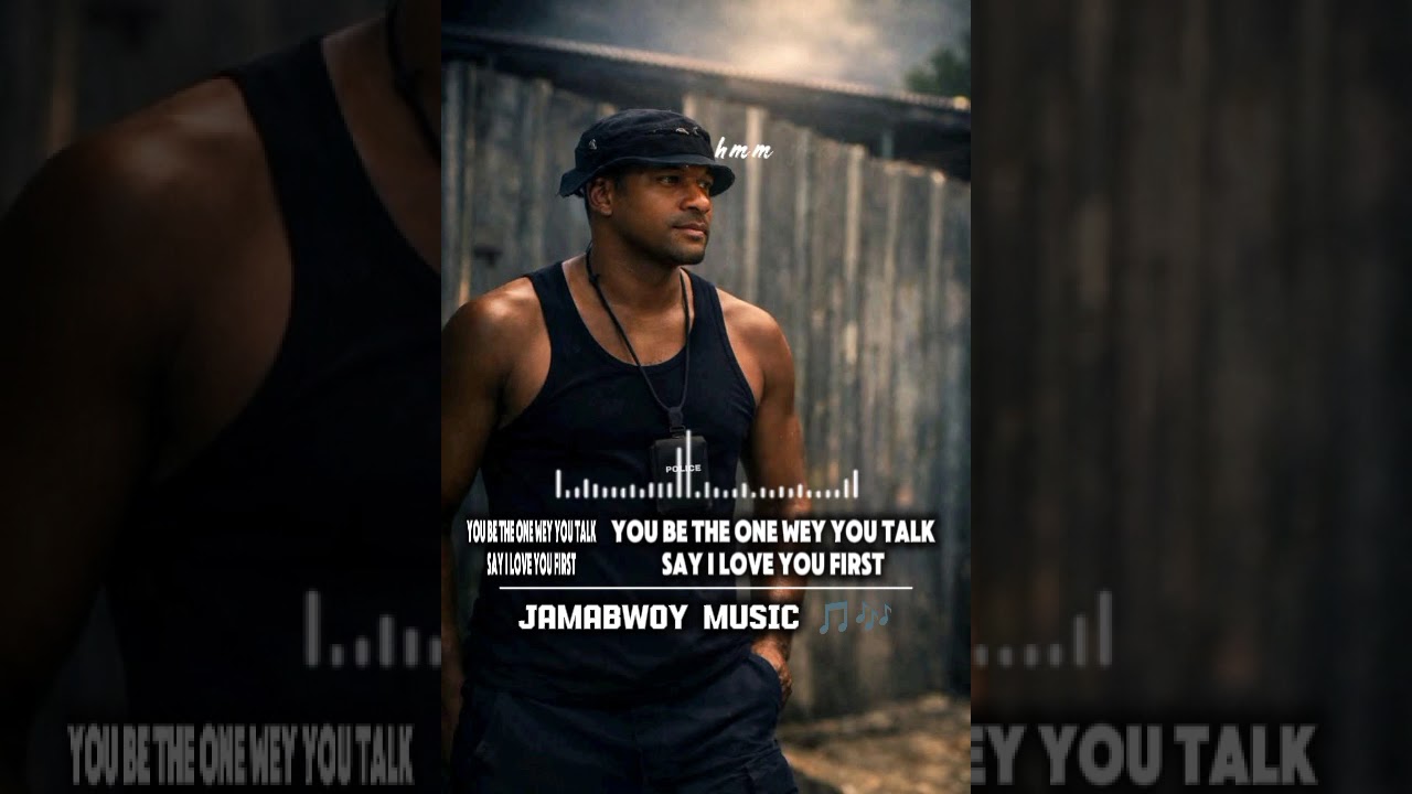 YOU BE THE ONE WEY YOU TALK SAY YOU LOVE ME FIRST - JAMABWOY MUSIC 🎵🎶