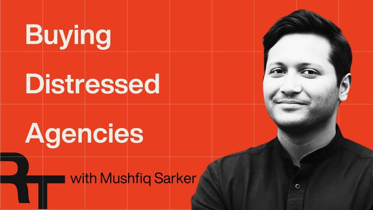 Buying Distressed Agencies: Mushfiq Sarker on Smart Acquisitions