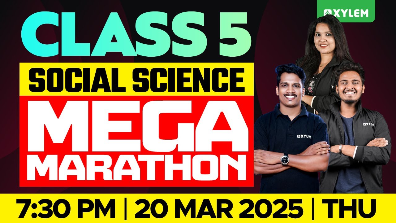 Class 5 Social Science | Mega Marathon - Annual Exam 2025 | Xylem Class 5