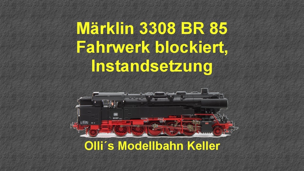 Märklin 3308 BR 85 Einzelgänger, , das komplette Fahrwerk bewegt sich nicht mehr. Instandsetzung
