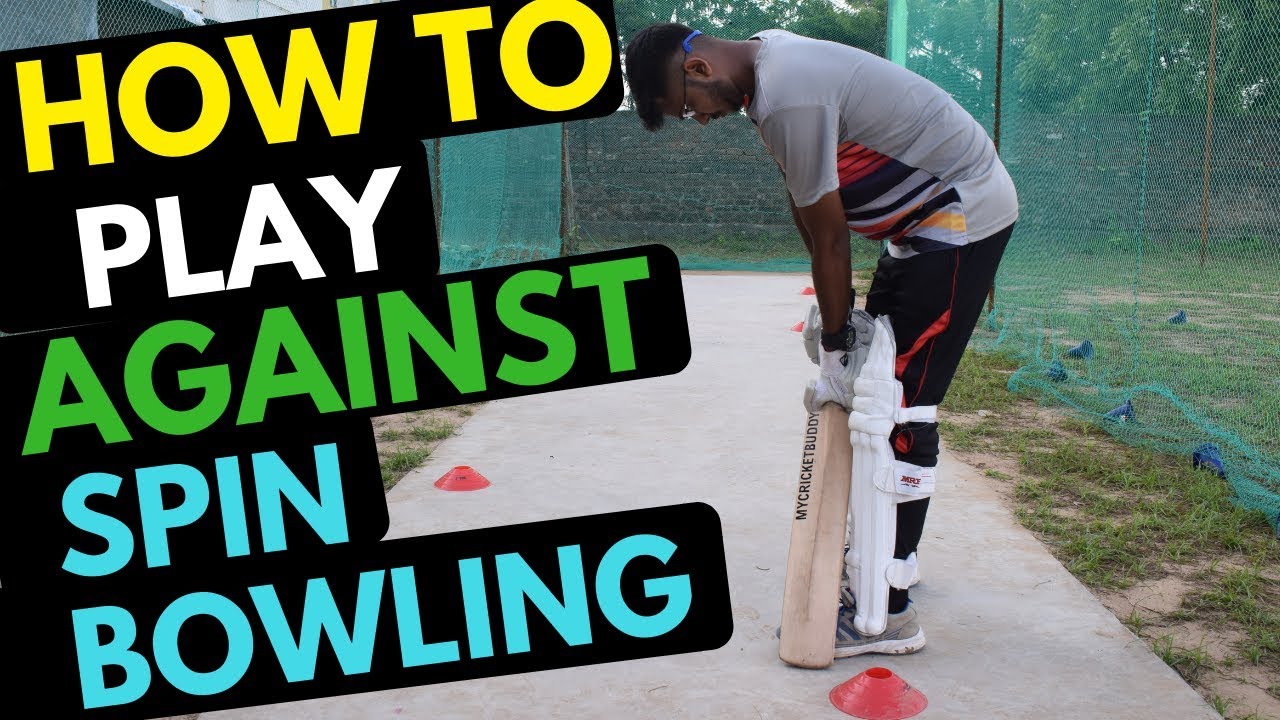 How to play against spin bowling : batting drills and batting tips to play spinners