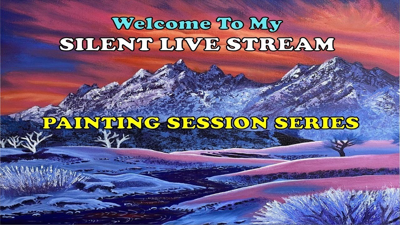 SILENT LIVESTREAM1a PAINTING SESSION SERIES1a
