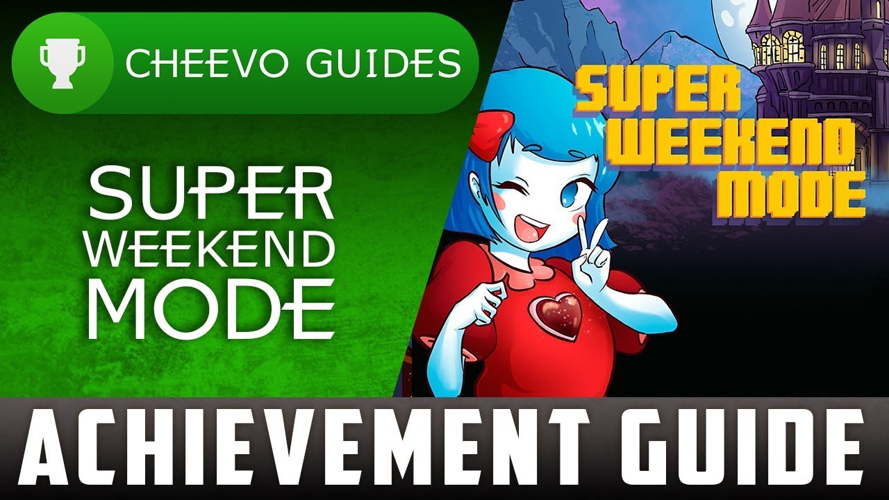 Super Weekend Mode - Achievement / Trophy Guide - 100% | EASIEST ACHIEVEMENTS (10 Mins)