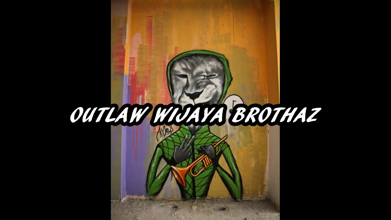 Outlaw Wijaya Brothaz - Singa Karut Cypher
