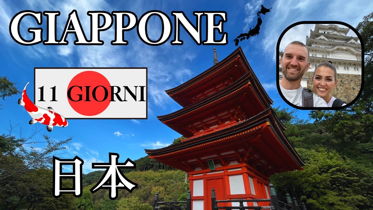 Giappone - Il nostro viaggio di 11 giorni - VLOG 4K