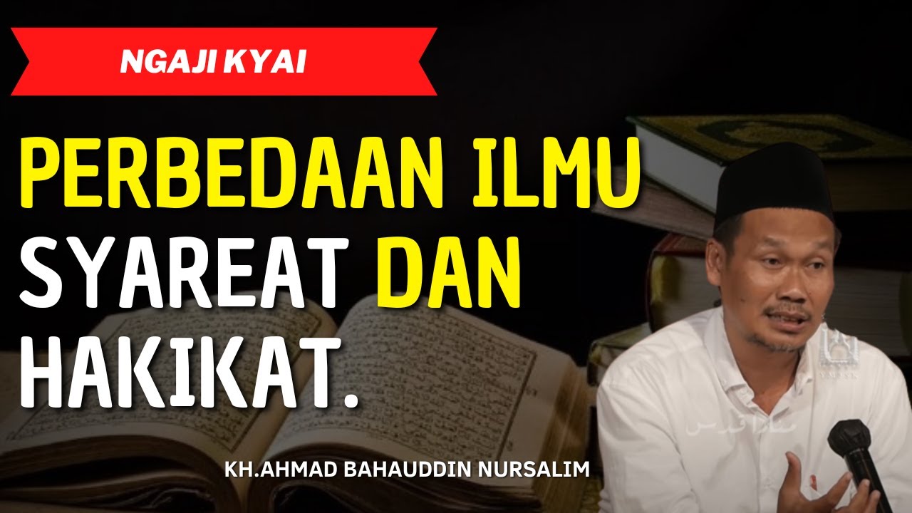Ngaji Gus Baha - Memahami Ilmu Syareat Dan Hakekat