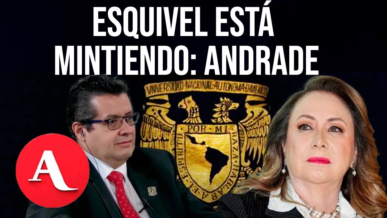 Ministra Esquivel amordazó a la UNAM para que no se publique el dictamen sobre su tesis: Andrade