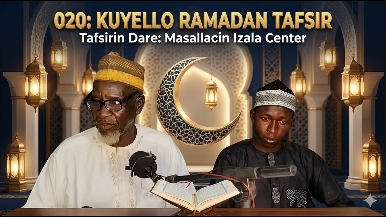 TAFSIRIN DARE: Rana Ta 20 Daga Masallacin Izala Center Kuyello