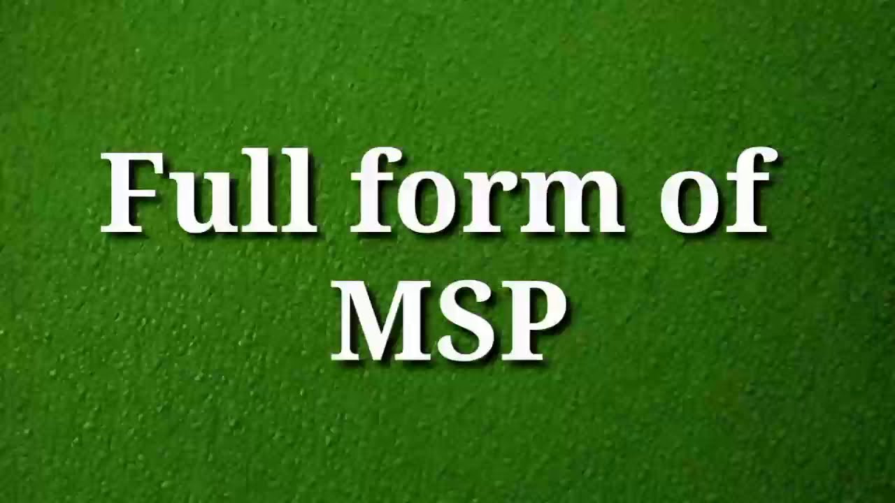 MSP,full form of MSP