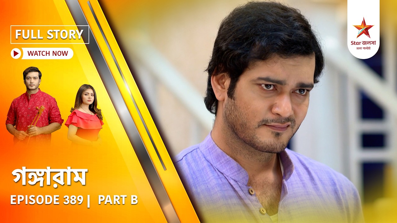 Full Story | Gangaram | Episode 389 | Part B
