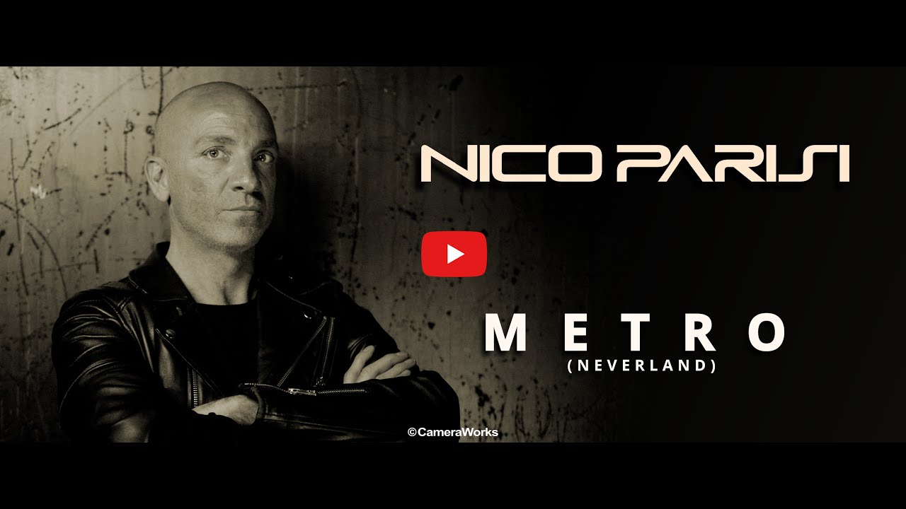 Nico Parisi - Metro (Neverland) - Ultra HD 4K Official Music Video