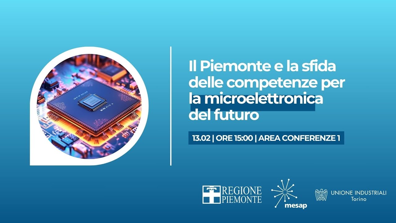 MESAP | A&T Torino 2025 | Il Piemonte e la sfida delle competenze per la microelettronica del futuro