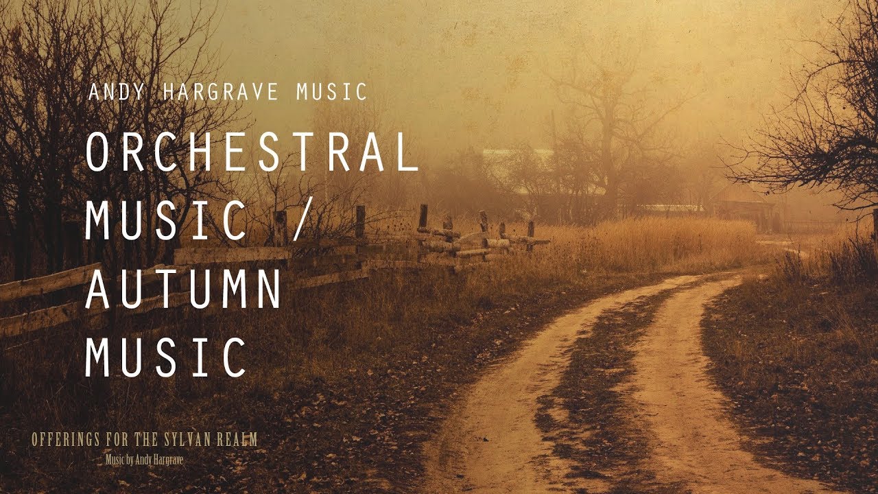 Relaxing Orchestral Music  - Offerings for the Sylvan Realm