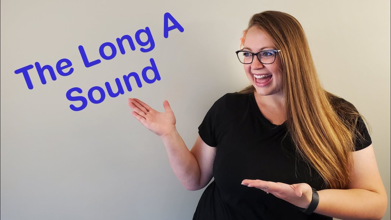 The Long A Sound /eɪ/